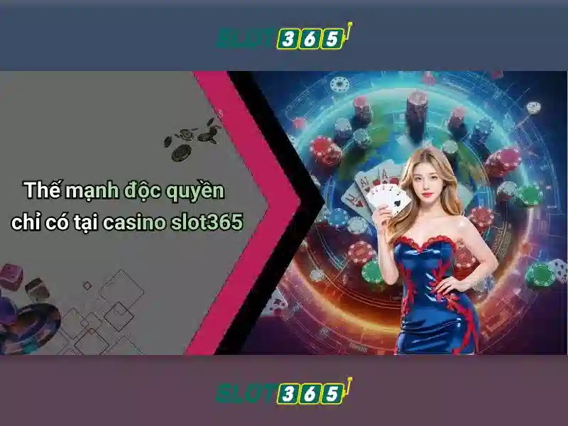 Slot365 là gì? Trải nghiệm chơi slot trực tuyến