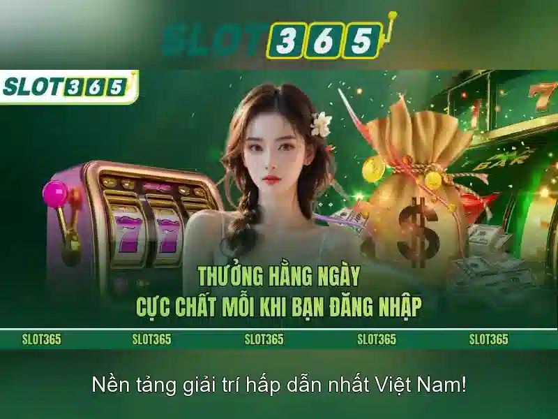 Trải nghiệm người chơi trên Slot365